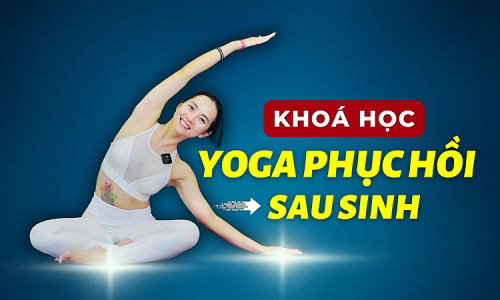 Yoga Phục Hồi Sau Sinh